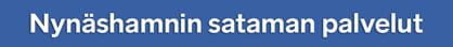 Banneri, jossa teksti Nynäshamnin sataman palvelut
